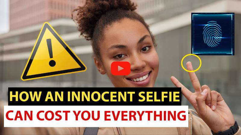 How a Selfie Can Cost You Everything