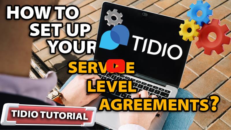 Setting Up Your general experience on tidio for free: Setting Up Service level agreemnets